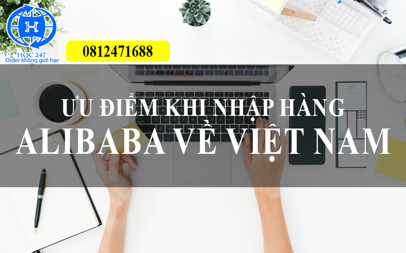 nhap hang alibaba ve viet nam don gian gia goc 1