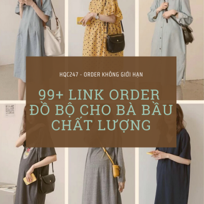 99+ link order đồ bộ cho bà bầu chất lượng