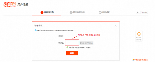 Đợi Taobao gửi mã xác nhận về điện thoại rồi điền vào để xác nhận