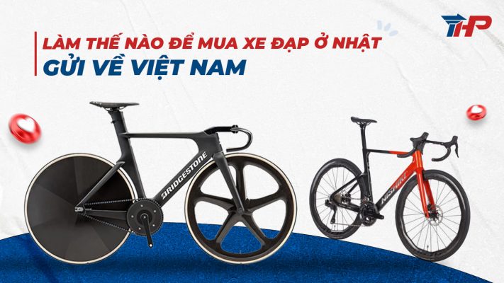 Làm thế nào để mua xe đạp ở Nhật gửi về Việt Nam.